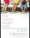 [Trophy Wives Club 01] • The Trophy Wives Club